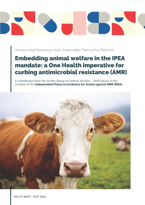 Embedding animal welfare in the IPEA mandate: a One Health imperative for curbing antimicrobial resistance (AMR)