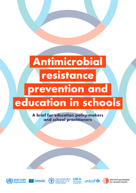 Antimicrobial resistance prevention and education in schools: a brief for education policy-makers and school practitioners
